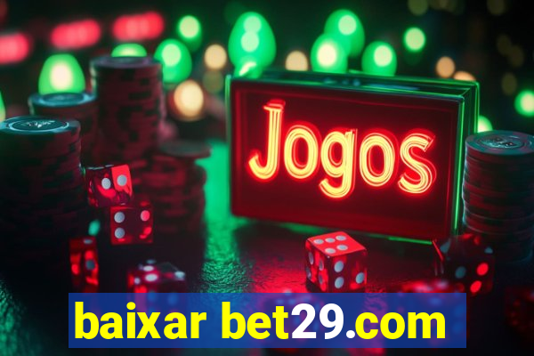 baixar bet29.com